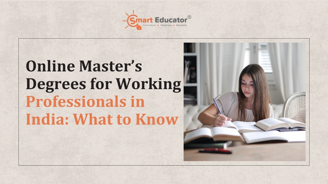 Working Master Online Master's Degrees for Working Professionals in India: What to Know